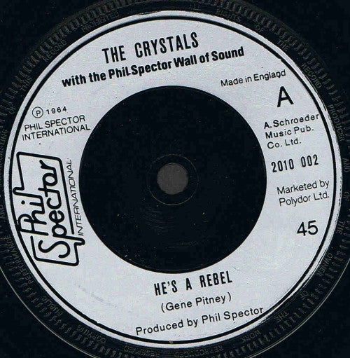 The Crystals With The Phil Spector Wall Of Sound Orchestra : He's A Rebel (7", Single, RE, Sil)