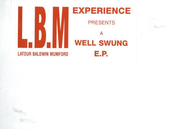 L.B.M Experience* : Well Swung E.P. (12", EP, W/Lbl)