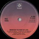 The Real Thing : Whenever You Want My Love (7", Single, Sol)