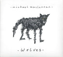 Michael MacLennan : Wolves (CD, Album)