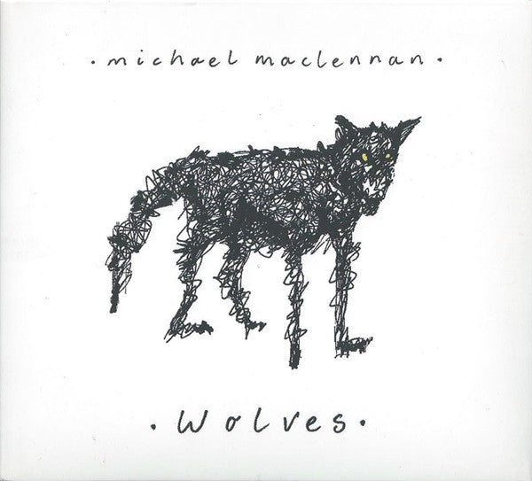 Michael MacLennan : Wolves (CD, Album)