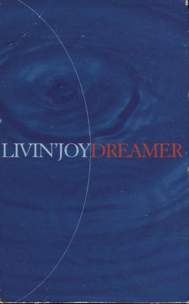 Livin' Joy : Dreamer (Cass, Single, Sli)