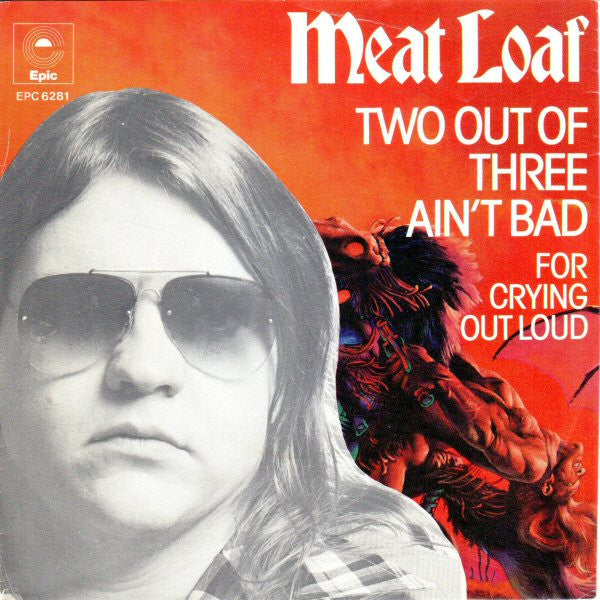 Meat Loaf : Two Out Of Three Ain't Bad (7", Single)