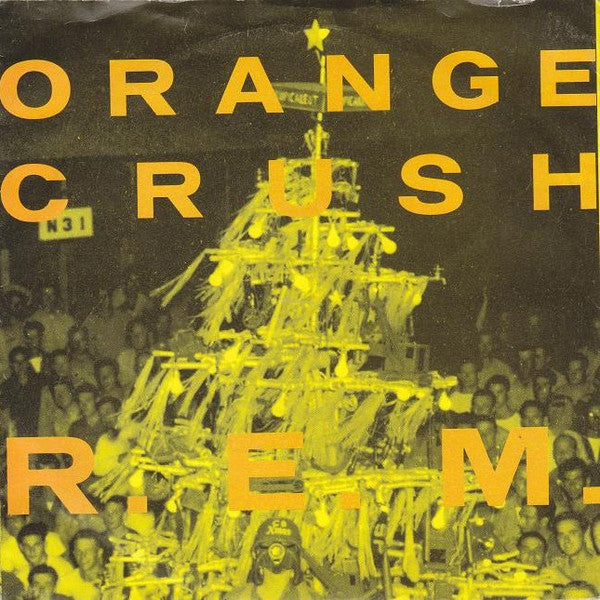 R.E.M. : Orange Crush (7", Single, Pap)