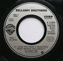 Bellamy Brothers : If I Said You Have A Beautiful Body Would You Hold It Against Me (7", Single, Sil)