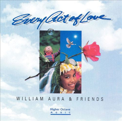 William Aura & Friends : Every Act Of Love (CD, Album)