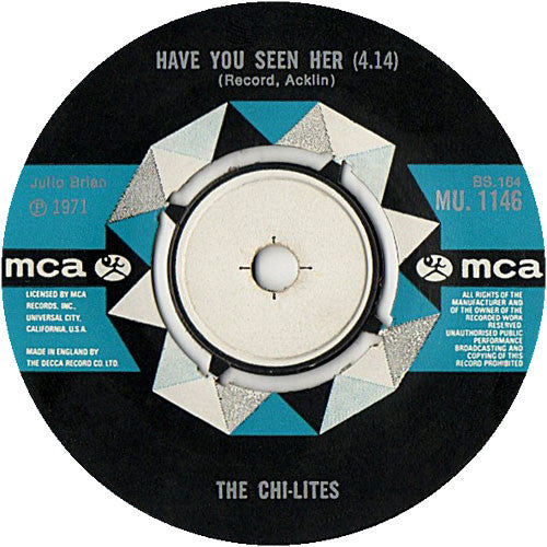 The Chi-Lites : Have You Seen Her (7", Single)