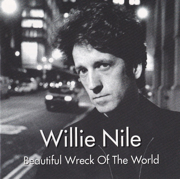 Willie Nile : Beautiful Wreck Of The World (CD, Album)