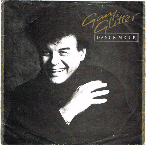 Gary Glitter : Dance Me Up (7", Single)