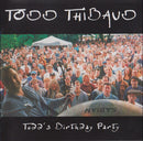 Todd Thibaud : Todd's Birthday Party (CD, Album)