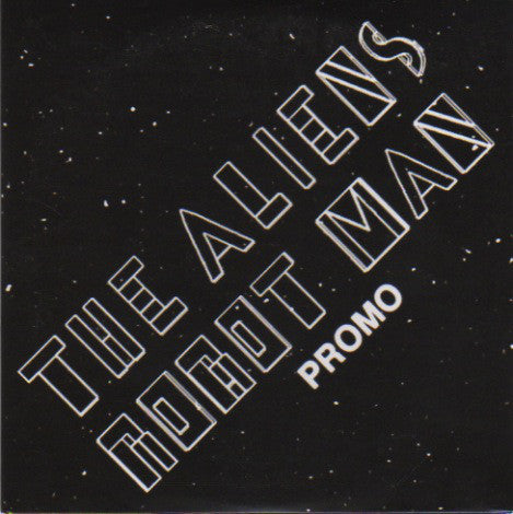 The Aliens (2) : Robot Man (CD, Single, Promo)