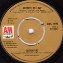 Carpenters : I Won't Last A Day Without You / Goodbye To Love (7")