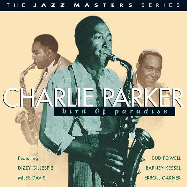 Charlie Parker : Bird Of Paradise (CD, Comp)