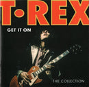 T. Rex : Get It On - The Collection (CD, Comp)