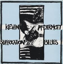 Kevin McDermott : Suffocation Blues (12", MiniAlbum, RE)