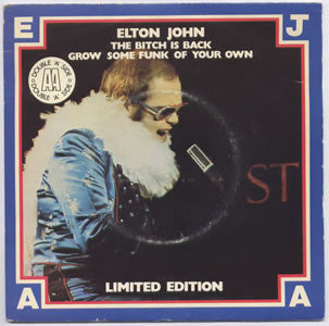 Elton John : The Bitch Is Back / Grow Some Funk Of Your Own (7", Ltd)