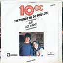 10cc : The Things We Do For Love (7", Single)