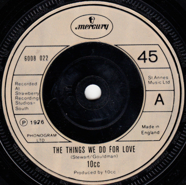 10cc : The Things We Do For Love (7", Single)