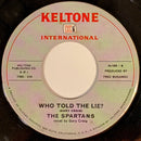 The Spartans (4) : I Won't Be Taken / Who Told The Lie? (7", Single, Promo)