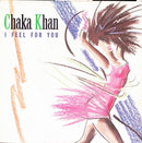 Chaka Khan : I Feel For You (7", Single, Pap)