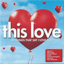 Various : This Love (2xCD, Comp)