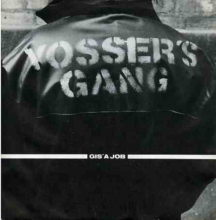 Yosser's Gang : Gis' A Job (7", Single)