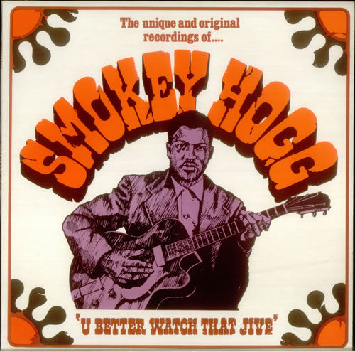 Smokey Hogg : U Better Watch That Jive (LP, Comp)