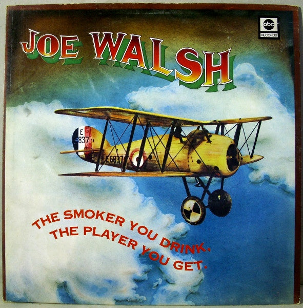 Joe Walsh : The Smoker You Drink, The Player You Get (LP, Album, RE)
