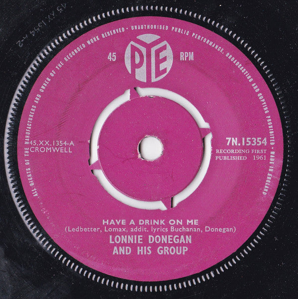 Lonnie Donegan And His Group* : Have A Drink On Me (7", Single)