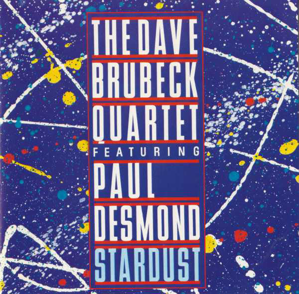 The Dave Brubeck Quartet Featuring Paul Desmond : Stardust (CD, Comp, RE, RM)