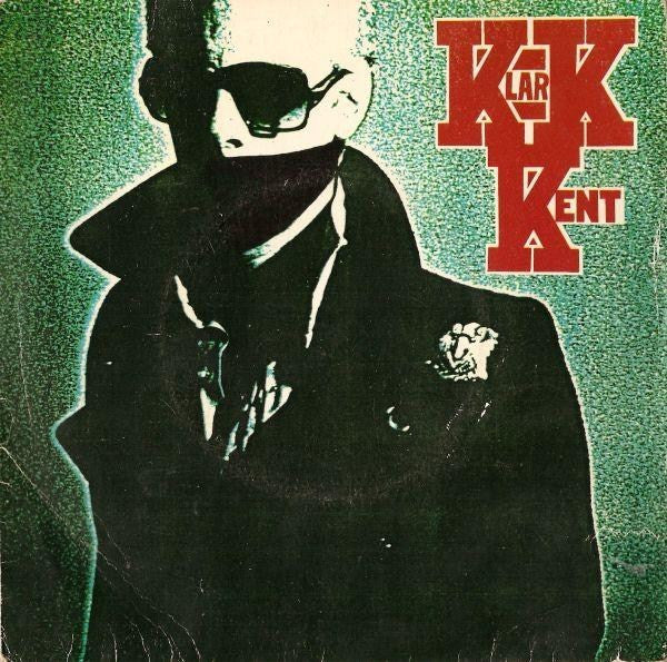 Klark Kent (3) : Don't Care (7")