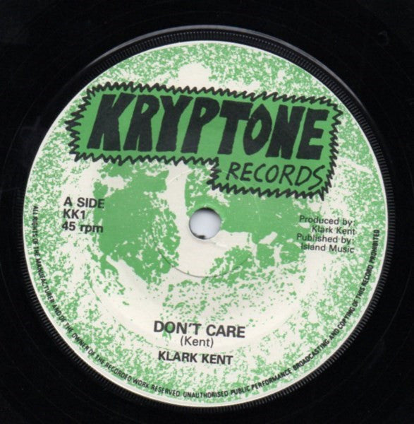 Klark Kent (3) : Don't Care (7")