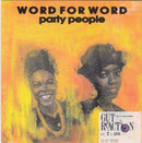 Word For Word : Party People  (7")