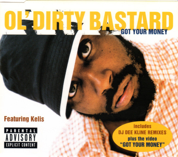 Ol' Dirty Bastard Featuring Kelis : Got Your Money (CD, Single, Enh)