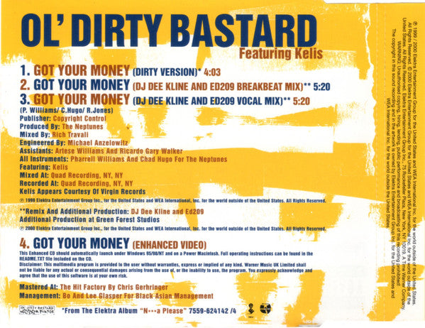 Ol' Dirty Bastard Featuring Kelis : Got Your Money (CD, Single, Enh)