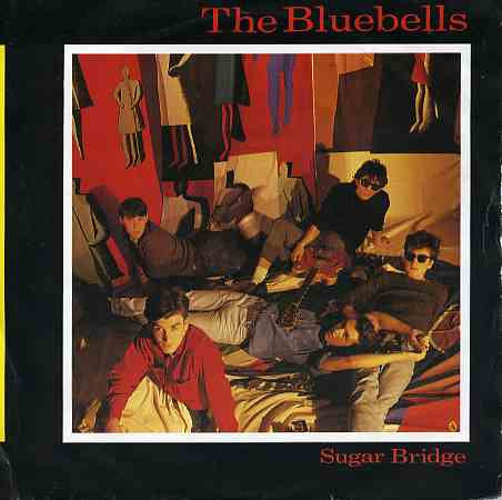 The Bluebells : Sugar Bridge (7", Single)