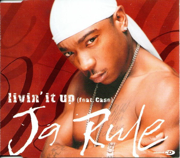 Ja Rule Feat. Case : Livin' It Up (CD, Single, Enh)