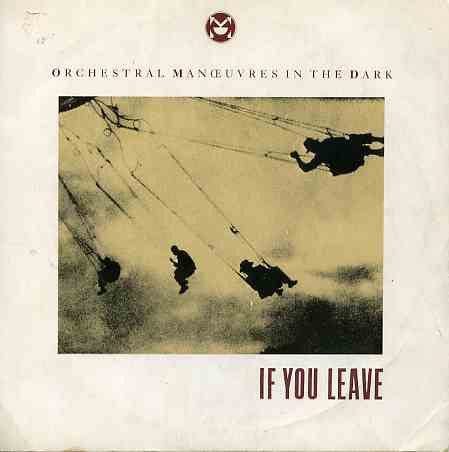 Orchestral Manoeuvres In The Dark : If You Leave (7", Single)