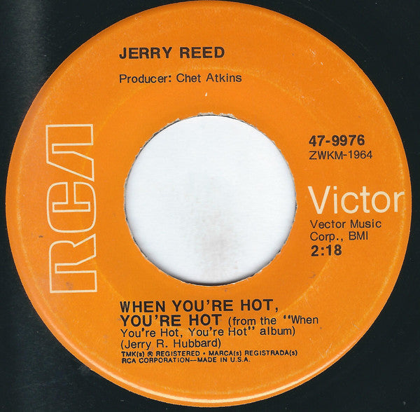Jerry Reed : When You're Hot, You're Hot / You've Been Cryin' Again (7", Single, Ind)