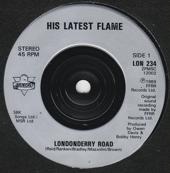 His Latest Flame : Londonderry Road (7")