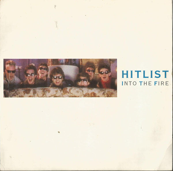 Hitlist : Into The Fire (7", Single, Re-)