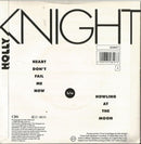 Holly Knight : Heart Don't Fail Me Now (7", Single)