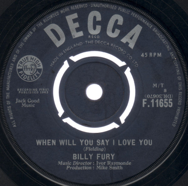 Billy Fury : When Will You Say I Love You (7")