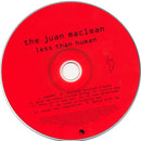 The Juan MacLean : Less Than Human (CD, Album)