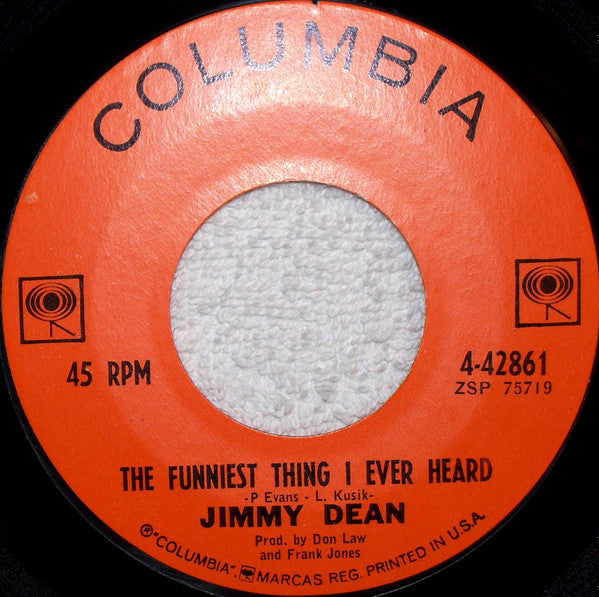 Jimmy Dean : The Funniest Thing I Ever Heard (7", Single)