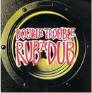 Double Trouble : Rub-A-Dub (7")