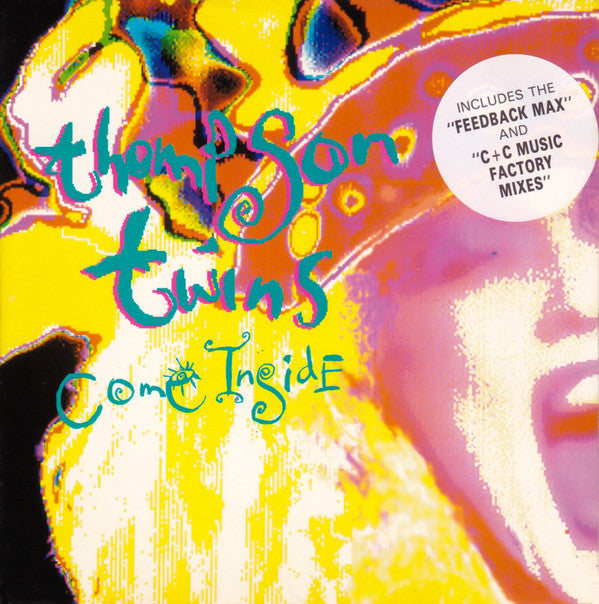 Thompson Twins : Come Inside (7")