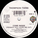 Thompson Twins : Come Inside (7")