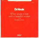 Dr. Hook : When You're In Love With A Beautiful Woman (7", Single, Pic)