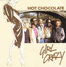 Hot Chocolate : Girl Crazy (7", Single, Pus)